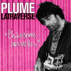 Plume Latraverse : Chansons Nouvelles